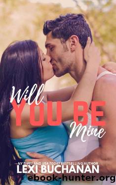 Will You Be Mine (Kincaid Sisters Book 3) by Lexi Buchanan