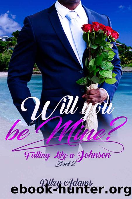 Will You Be Mine? (Falling Like A Johnson Book 2) by Rilzy Adams