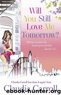 Will You Still Love Me Tomorrow by Claudia Carroll