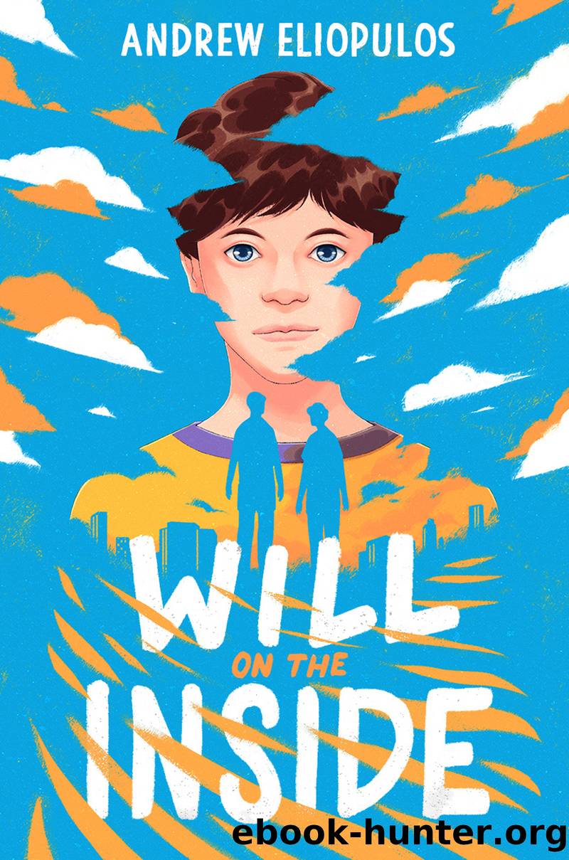 Will on the Inside by Andrew Eliopulos
