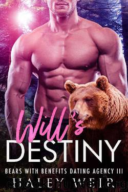 Will's Destiny (Bears with Benefits Book 3) by Haley Weir