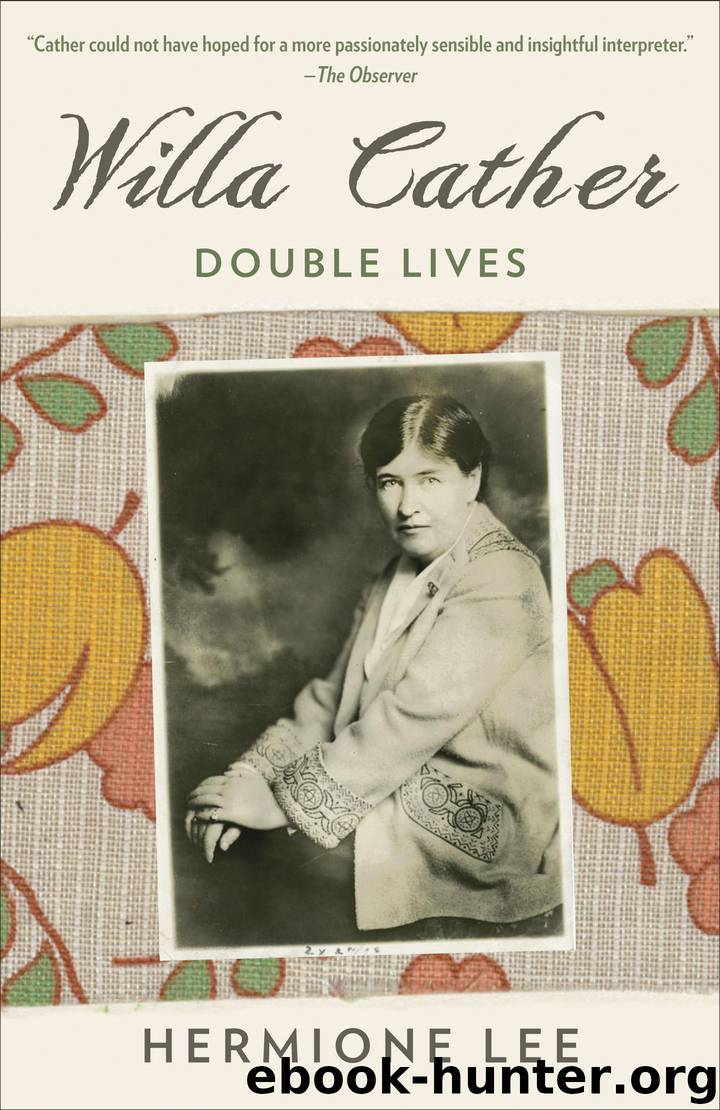 Willa Cather by Hermione Lee