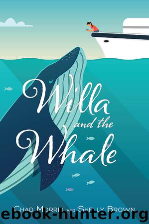 Willa and the Whale by Chad Morris