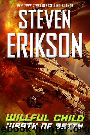 Willful Child--Wrath of Betty by Steven Erikson