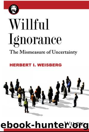 Willful Ignorance by Herbert I. Weisberg
