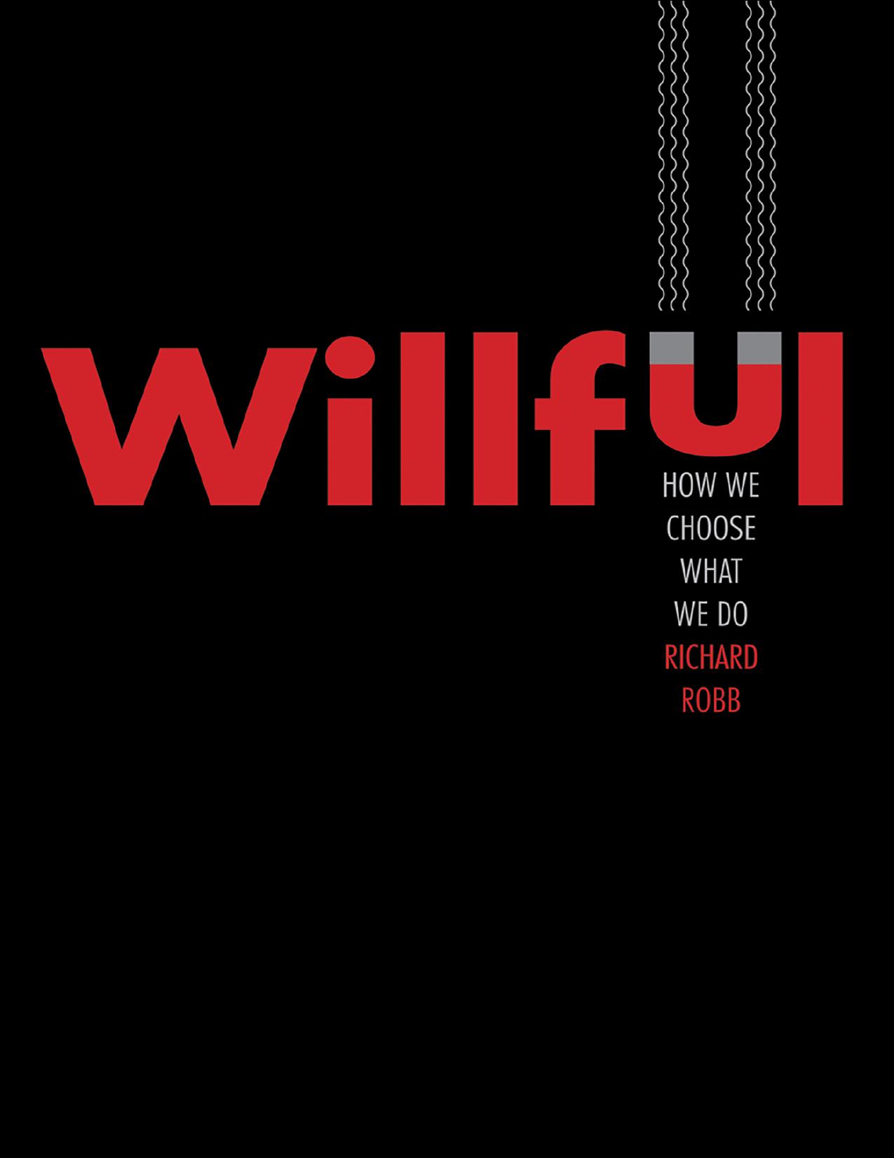 Willful by Richard Robb
