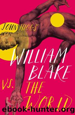 William Blake vs the World by John Higgs