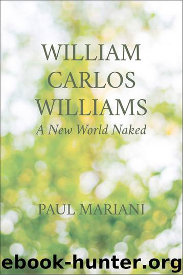 William Carlos Williams by Paul Mariani