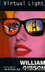 William Gibson - Bridge Trilogy 1 by Virtual Light