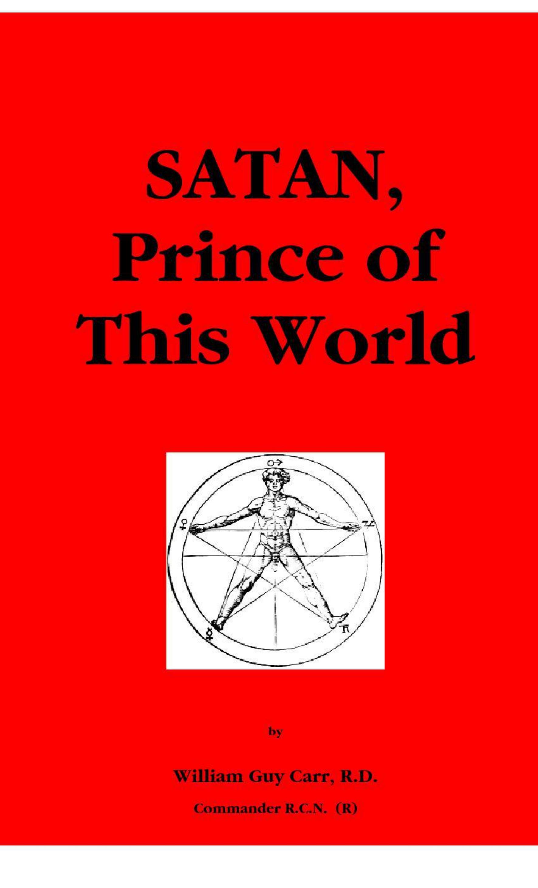 William Guy Carr - Satan by Prince of This World (1959) pdf