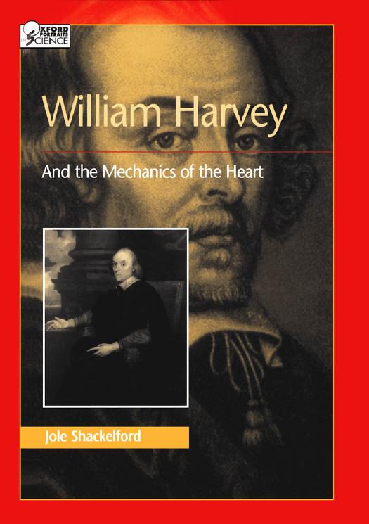 William Harvey and the Mechanics of the Heart by Jole Shackelford