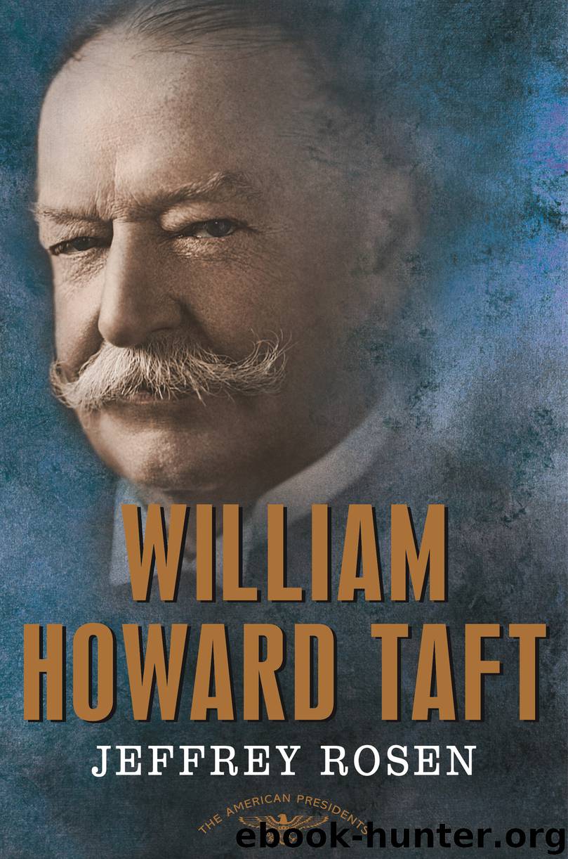 William Howard Taft by Jeffrey Rosen