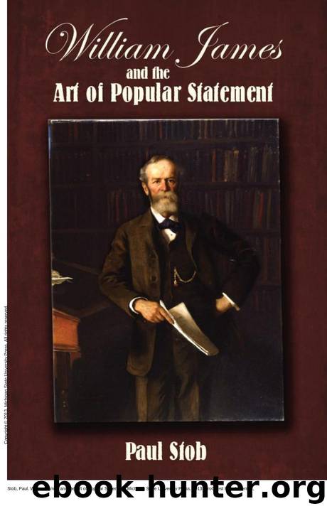 William James and the Art of Popular Statement by Paul Stob