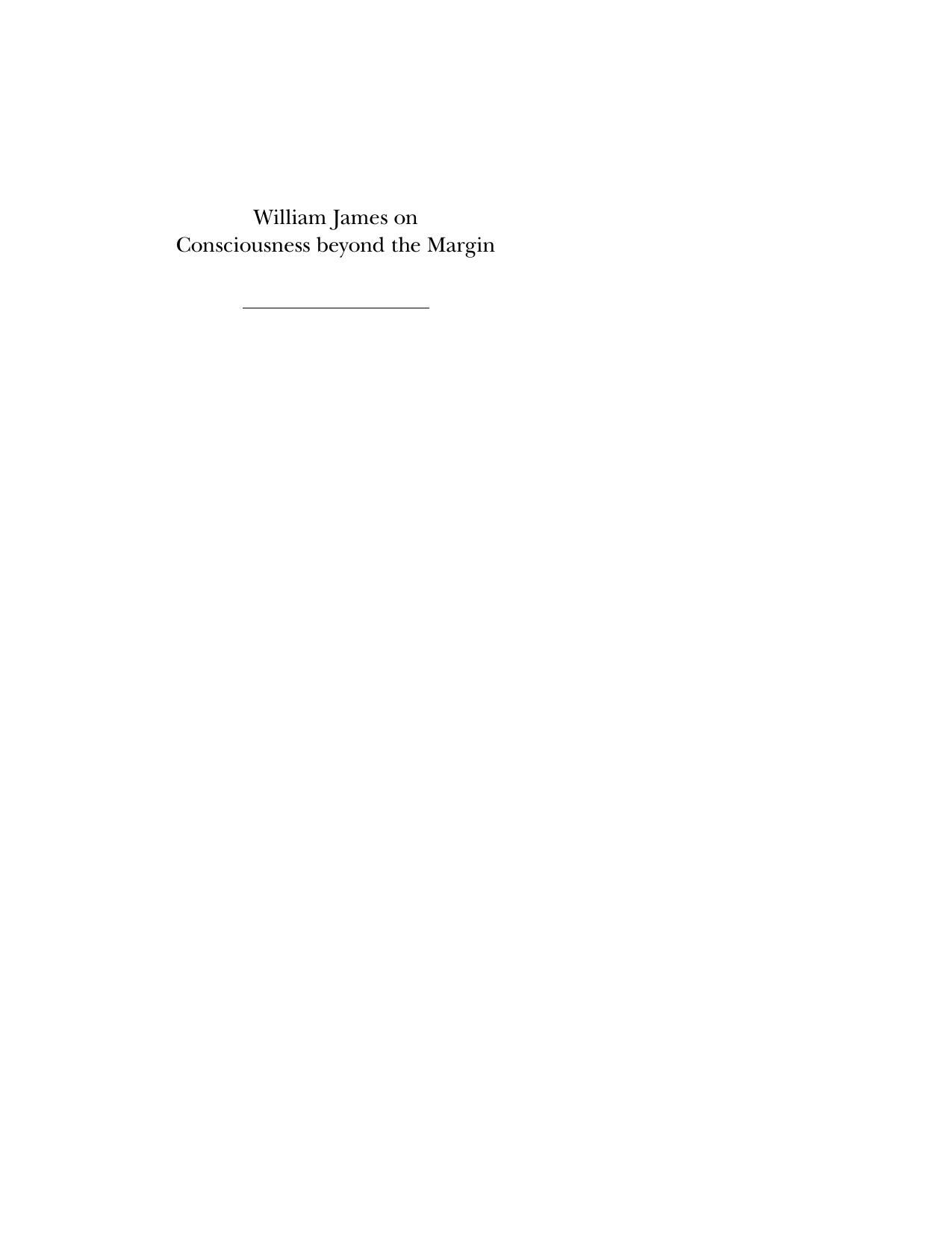 William James on Consciousness Beyond the Margin by Eugene Taylor