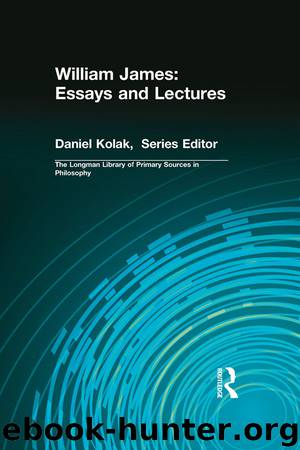 William James: Essays and Lectures (100 Cases) by William James