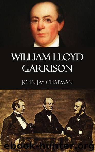 William Lloyd Garrison by John Jay Chapman