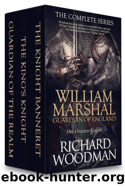 William Marshal: Guardian of England. The Complete Series. by Woodman Richard