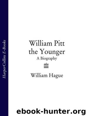 William Pitt the Younger: A Biography by Hague William