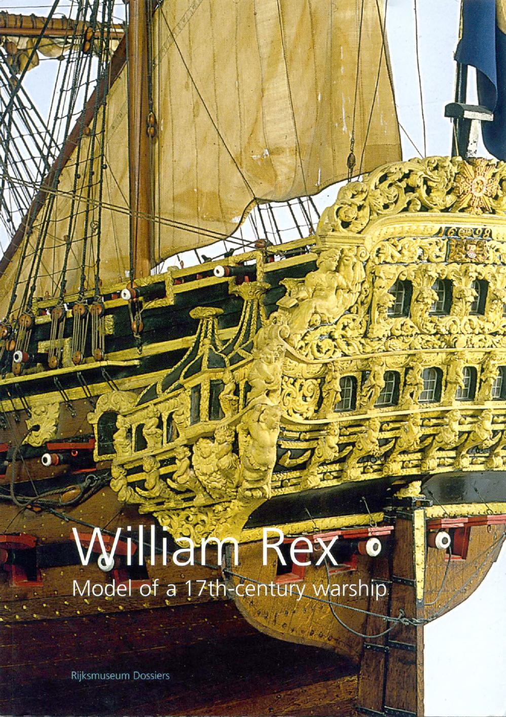 William Rex by Model of a 17th-century Warship