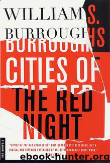 William S. Burroughs by Cities of the Red Night