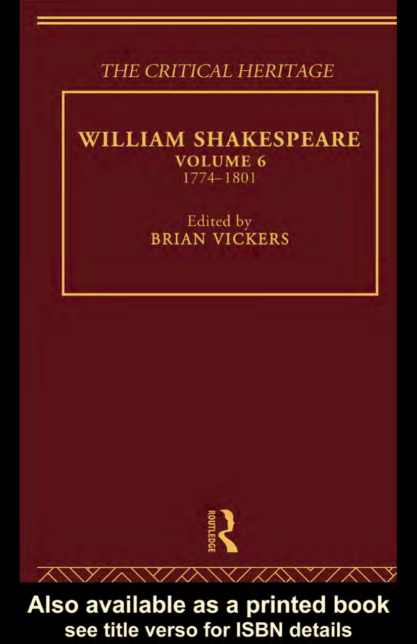 William Shakespeare: The Critical Heritage, Volume 6, 1774-1801 by BRIAN VICKERS (edt)