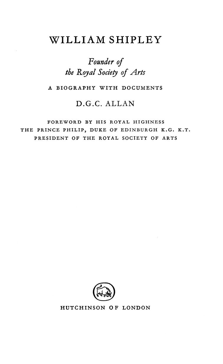 William Shipley, Founder of the Royal Society of Arts, A Biography with Documents by D. G. C. Allan