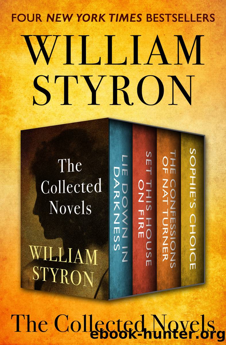 William Styron: The Collected Novels by William Styron