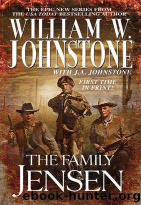 William W. Johnstone & J. A. Johnstone by The Family Jensen