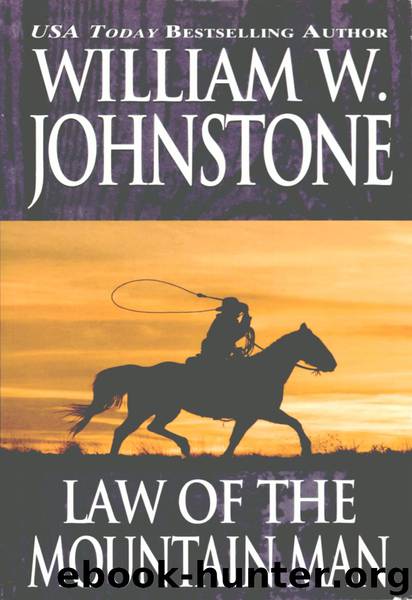 William W. Johnstone by Law of the Mountain Man