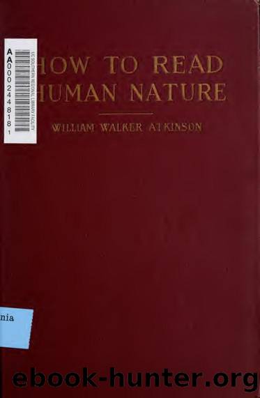 William Walker Atkinson How To Read Human Nature by Unknown