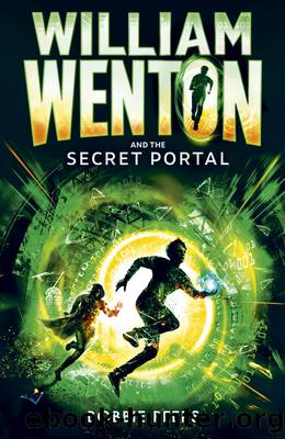 William Wenton and the Secret Portal by Bobbie Peers