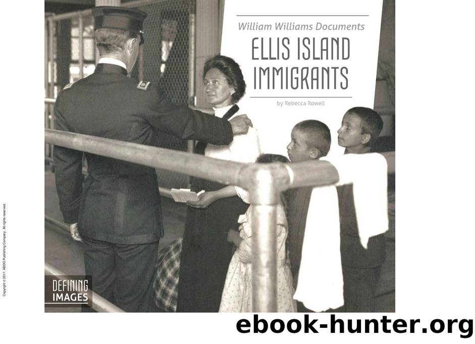 William Williams Documents Ellis Island Immigrants by Rebecca Rowell
