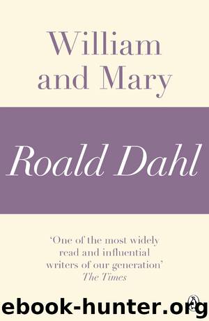 William and Mary by Roald Dahl