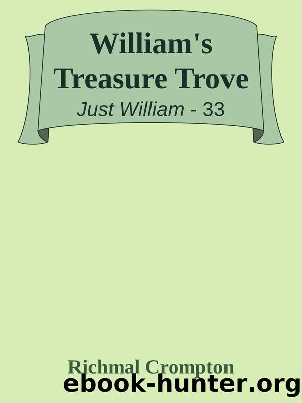 William's Treasure Trove by Richmal Crompton
