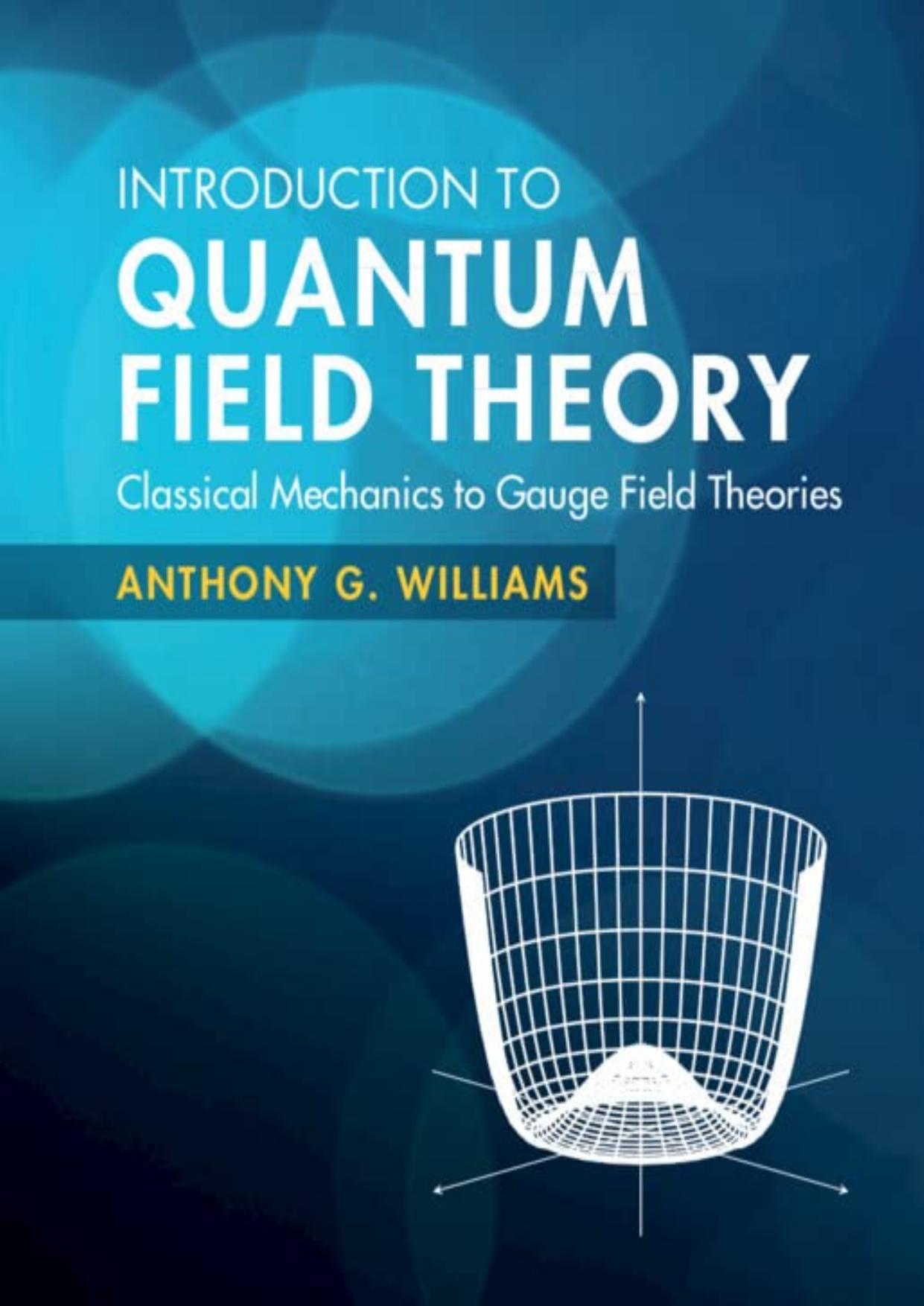Williams A. Introduction to Quantum Field Theory...2022 by Unknown