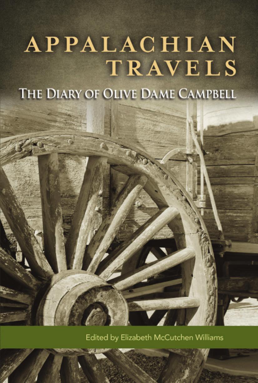 Williams Dame BOOK.indb by Appalachian Travels- The Diary of Olive Dame Campbell (retail) (pdf)