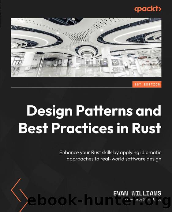 Williams E. Design Patterns and Best Practices in Rust...2026 by Unknown