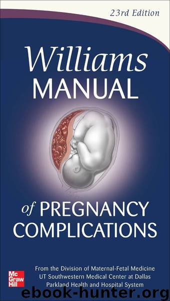 Williams Manual of Pregnancy Complications by Bloom Steven & Leveno Kenneth & Cunningham F