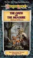 Williams, Michael - Dragonlance: Meetings Sextet Series 04 - The Oath and the Measure by Williams Michael