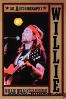 Willie: An Autobiography by Nelson Willie & Shrake Bud