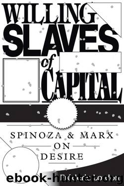 Willing Slaves of Capital by Frederic Lordon