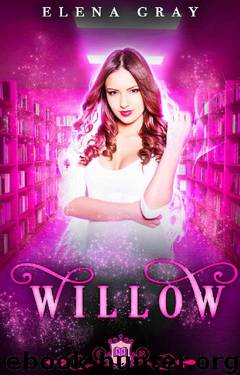 Willow (Spell Library Book 6) by Elena Gray & Silver Springs Library