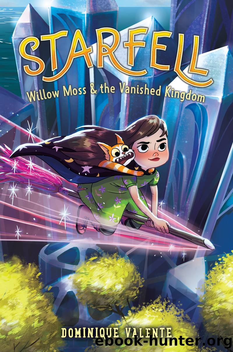 Willow Moss & the Vanished Kingdom by Dominique Valente