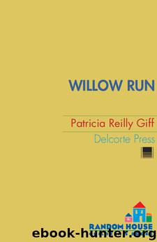 Willow Run by Patricia Reilly Giff