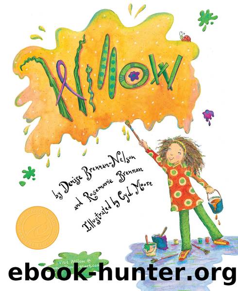 Willow by Denise Brennan-Nelson
