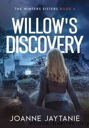 Willow's Discovery by Joanne Jaytanie