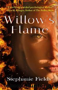 Willow's Flame by Stephanie Fields