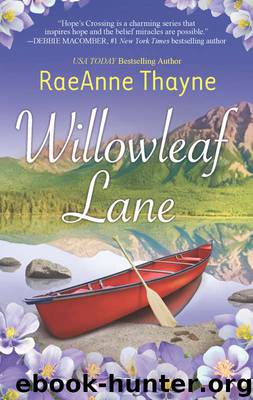 Willowleaf Lane by Thayne RaeAnne