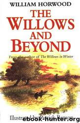 Willows #03 - The Willows and Beyond by William Horwood