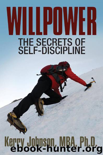 Willpower: The Secrets of Self-Discipline by Kerry Johnson